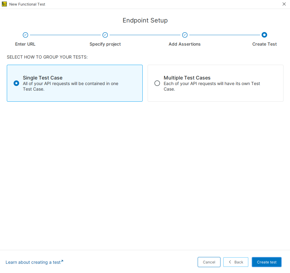 Endpoint Setup: Select Test Case Structure Choose between a single test case or multiple test cases when creating a functional test in ReadyAPI.