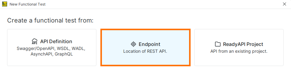 Create Functional Test: Endpoint Option Select the Endpoint option when creating a new functional test in ReadyAPI.